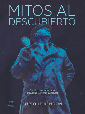 cover image of Mitos al descubierto